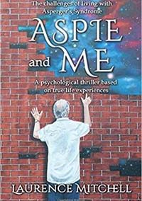 Lawrence Mitchell – Aspie and Me