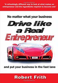 Robert Frith – Drive Like A Real Entrepreneur