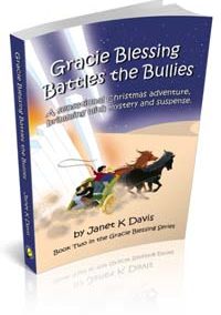 Janet K Davis – Gracie Blessing Battles The Bullies