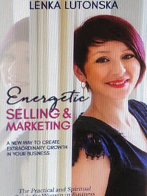 Lenka Lutonska – Energetic Selling and Marketing, Publisher Shimran, Fitzrovia Press,  2019