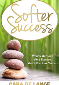 Cara de Lange – Softer Success