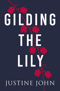 Justine John – Gilding The Lily