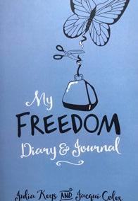 Julia Keys and Jacqui Coles – My Freedom Diary & Journal