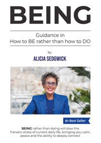 BEING by Alicia Sedgwick, published by Serapis Bey Publishers, USA, May 2025. #1Best Sellers in Nonprofit Organisations & Charities, UK #1 Best Sellers Business Diversity & Inclusion, UK #1 Bestseller Mental Health & Healing, UK #1 Bestseller Mental Health & Healing, USA #1 New Release Mental Health & Healing, USA #1 New Release Business Diversity & Inclusion, USA #1Best Sellers in Nonprofit Organisations & Charities, France #1 Bestseller Business Health & Stress, France #1 Bestseller, Business Etiquette, France #1 Bestseller Business Motivation & Self Improvement, France