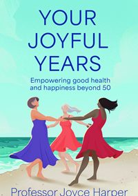 Your Joyful Years by Joyce Harper, published by Serapis Bey Publishers, USA. March 2026. Amazon Number One bestseller in four categories, including: Women & Spirituality; Self Help Affirmations ebooks; Crafts and Hobbies; and Impotence & Viagra. 